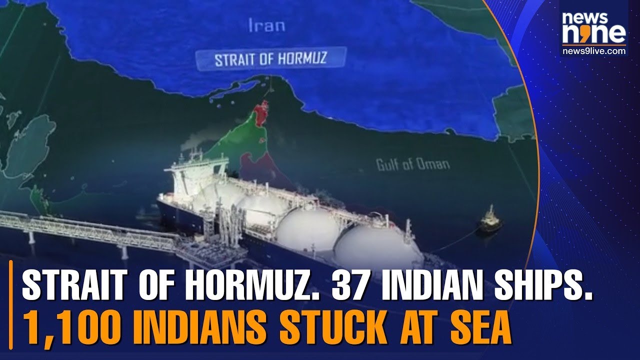 Iran War: 37 Indian Ships Stuck in Strait of Hormuz | Indian Seafarers Stuck around Persian Gulf