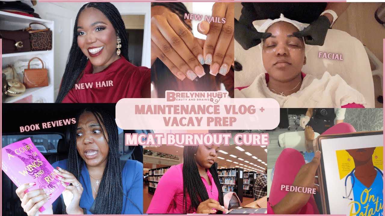 🧖🏾‍♀️💅🏾 Appointment Olympics to cure my MCAT Burnout + Vacay Prep | Maintenance Vlog!