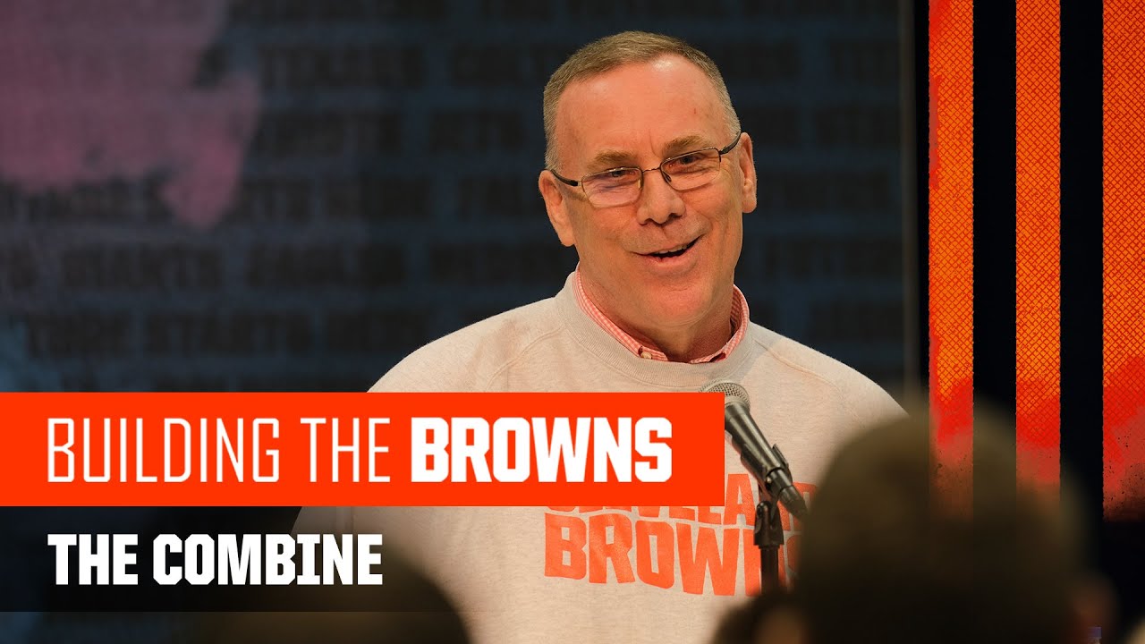 Building the Browns 2019: The Combine (Ep. 2)