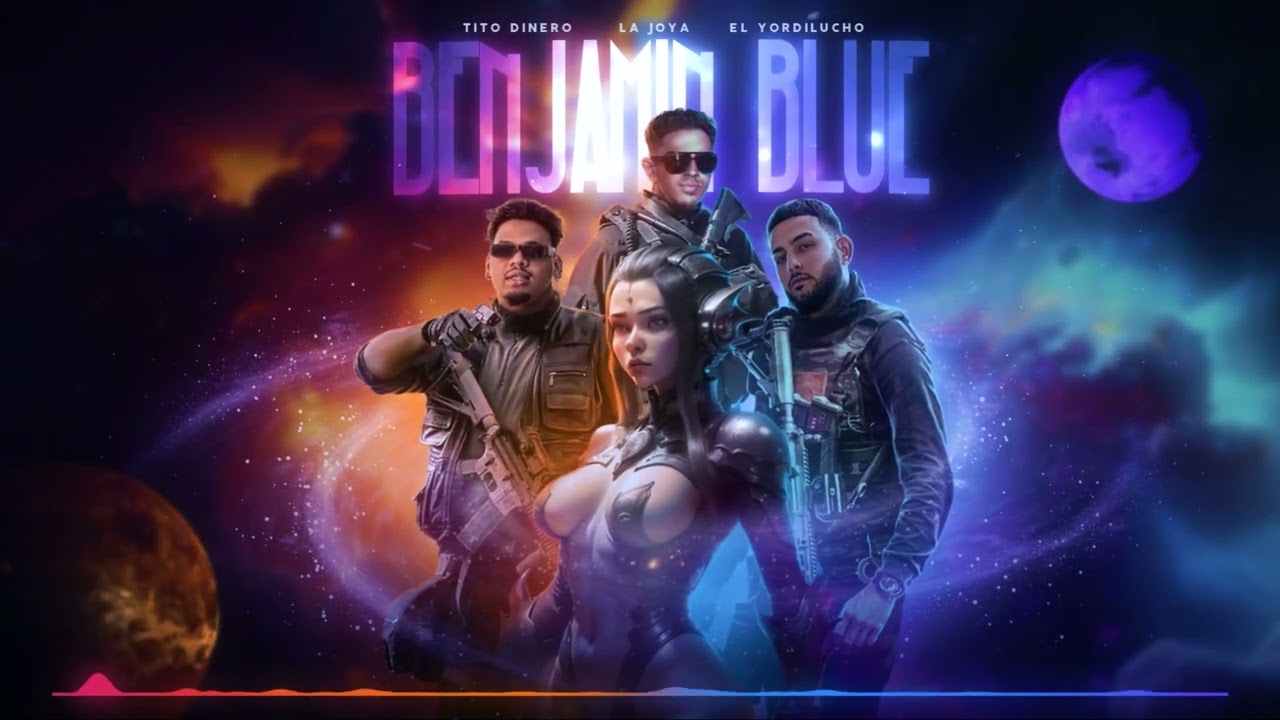Benjamin blue La Joya Ft Tito Dinero, Yordilucho