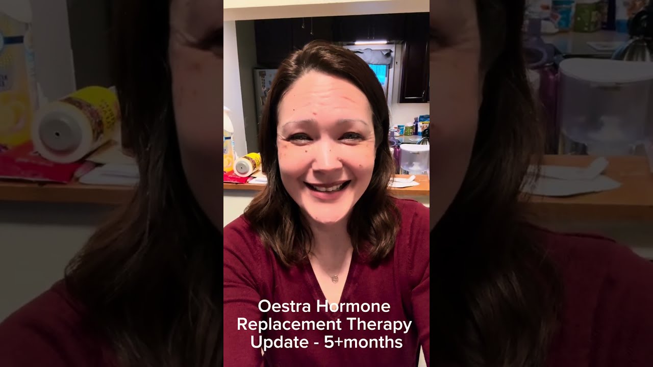 Oestra HRT Update - 5+ months 