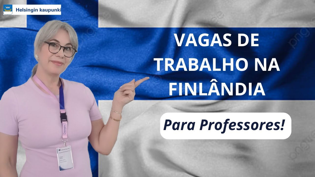 Quer Dar Aula na Finlândia? Veja Como Conseguir!