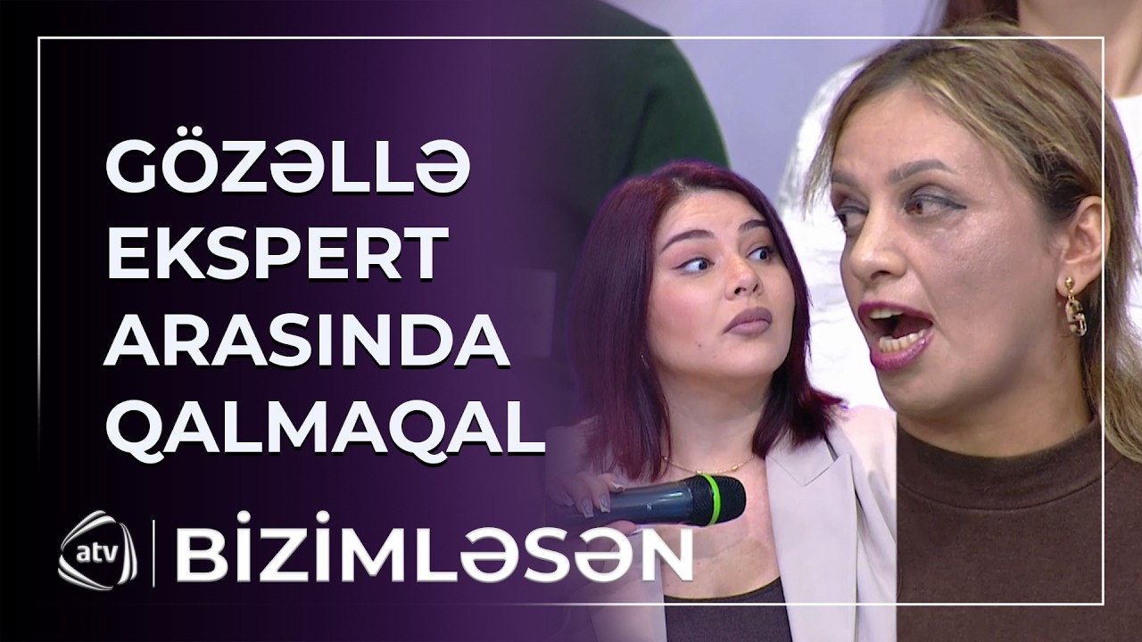 Studiyanı tərk edəcəm! - Canlı efirdə Gözəllə ekspert arasında GƏRGİNLİK / Bizimləsən