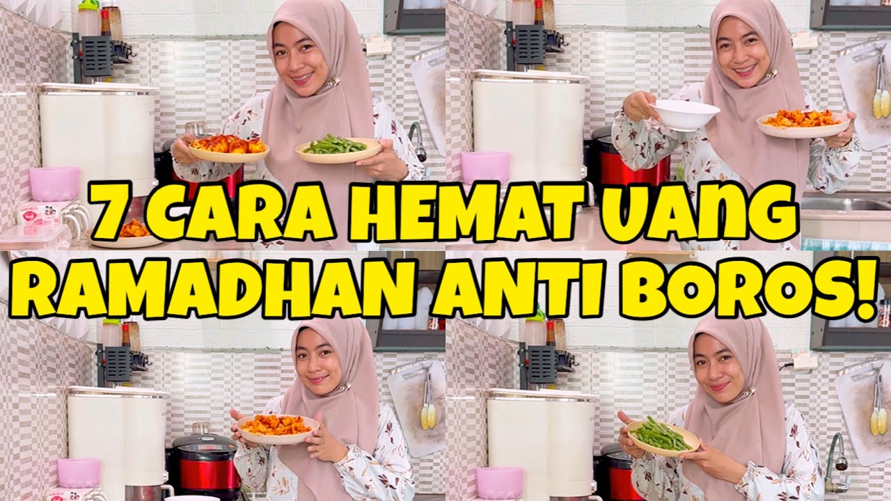 Ibu Wajib Tahu! 7 Cara Hemat yang Jarang Diketahui saat Ramadhan