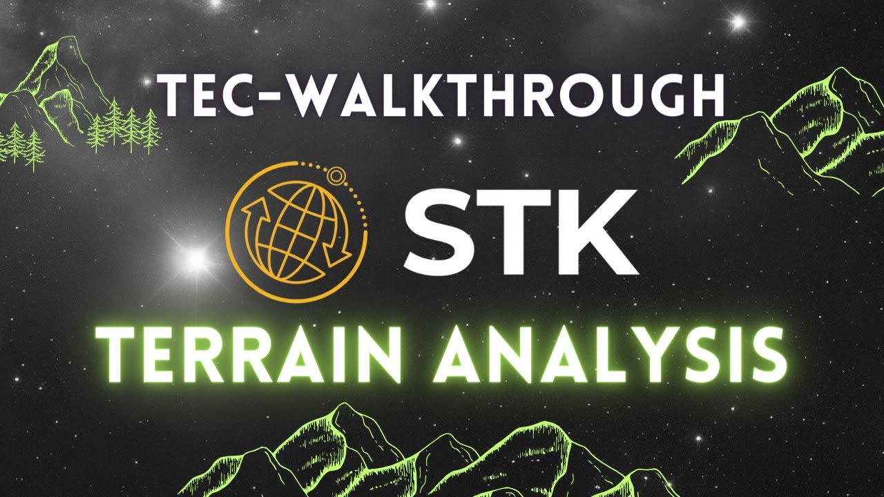 Tec Walkthrough: STK for Modeling Line of Sight Constraints