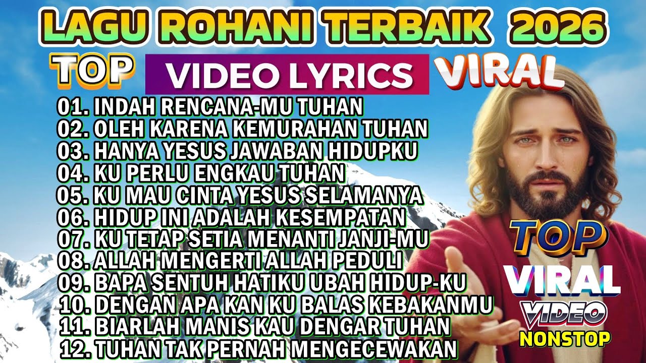PLAYLIST LAGU ROHANI TERBAIK 2026 - INDAH RENCANAMU TUHAN DI DALAM HIDUPKU