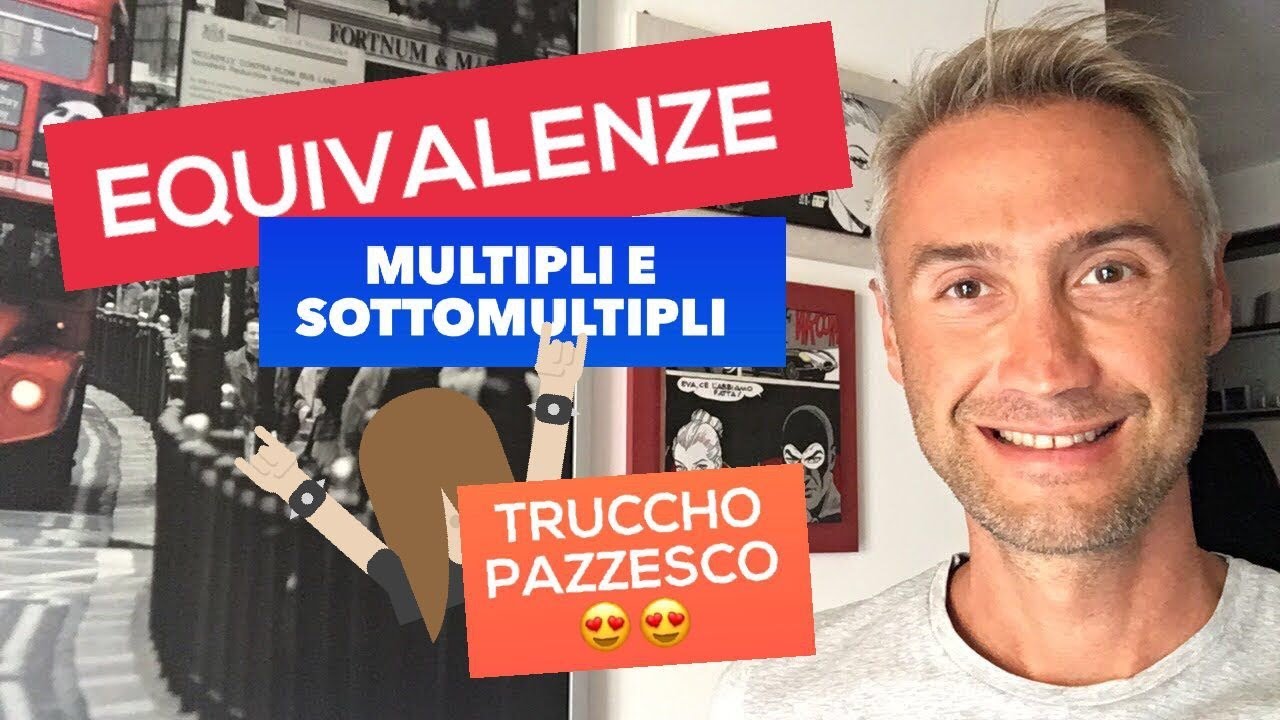 lezione LIVE di FISICA!...oggi parliamo di equivalenze fra MULTIPLI E SOTTOMULTIPLI