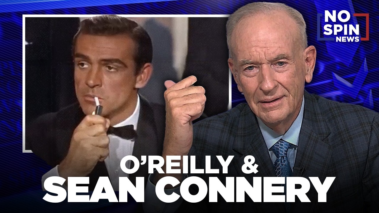 Bill O'Reilly on His Friendship With Sean Connery