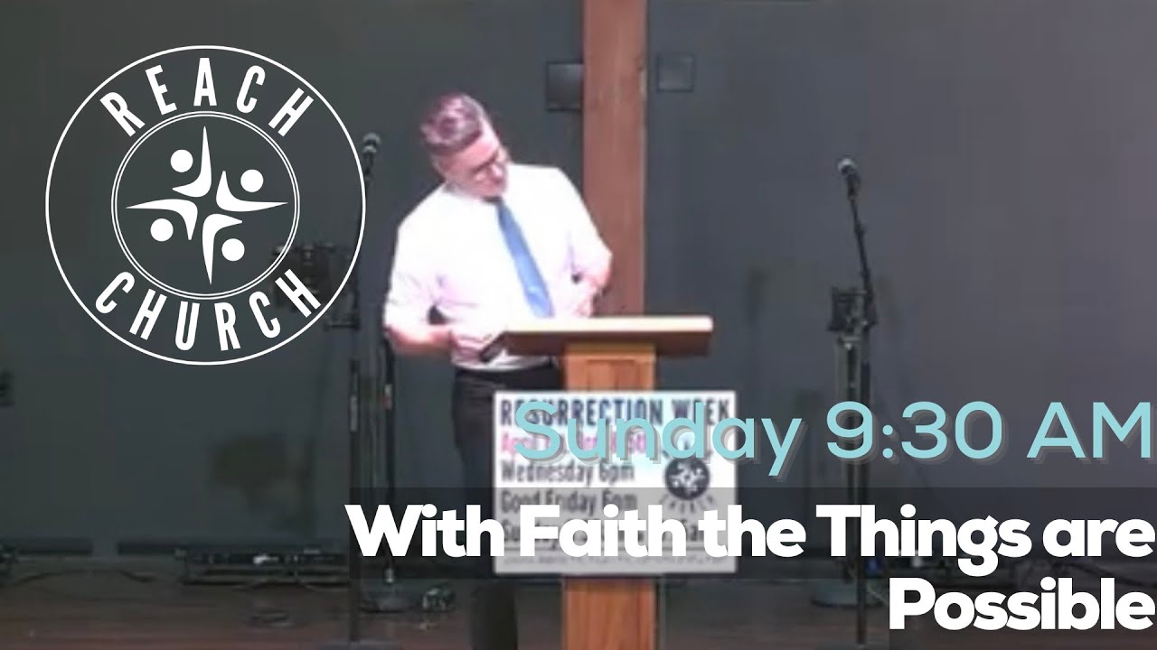 With Faith The Things That Are Possible - 3/8
