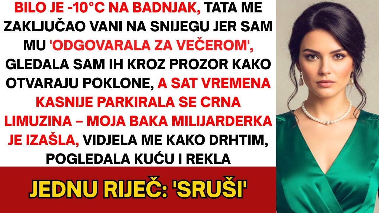 Tata me zaključao vani na -10°C na Badnjak… Onda se pojavila moja mrtva baka milijarderka