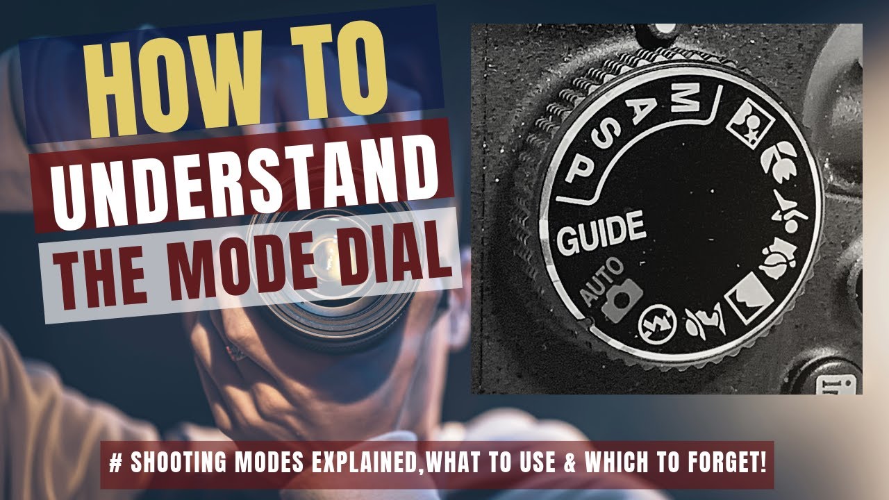HOW To UNDERSTAND The MODE DIAL | On YOUR DSLR or Mirrorless Camera