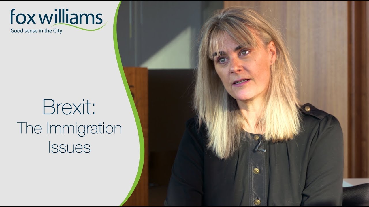 Brexit: The Immigration Issues - Fox Williams LLP