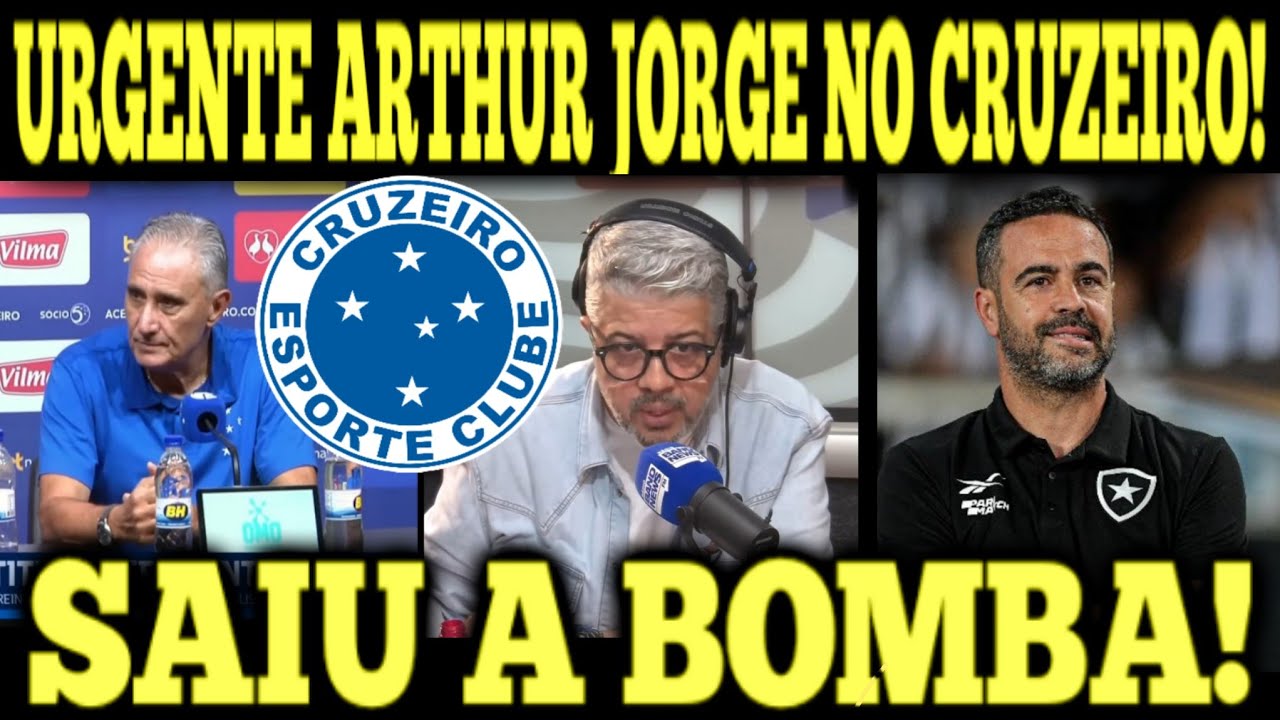 SAIU AGORA! ARTHUR JORGE NO CRUZEIRO! NEGÓCIO AVANÇADO! NOTÍCIAS DO CRUZEIRO HOJE 