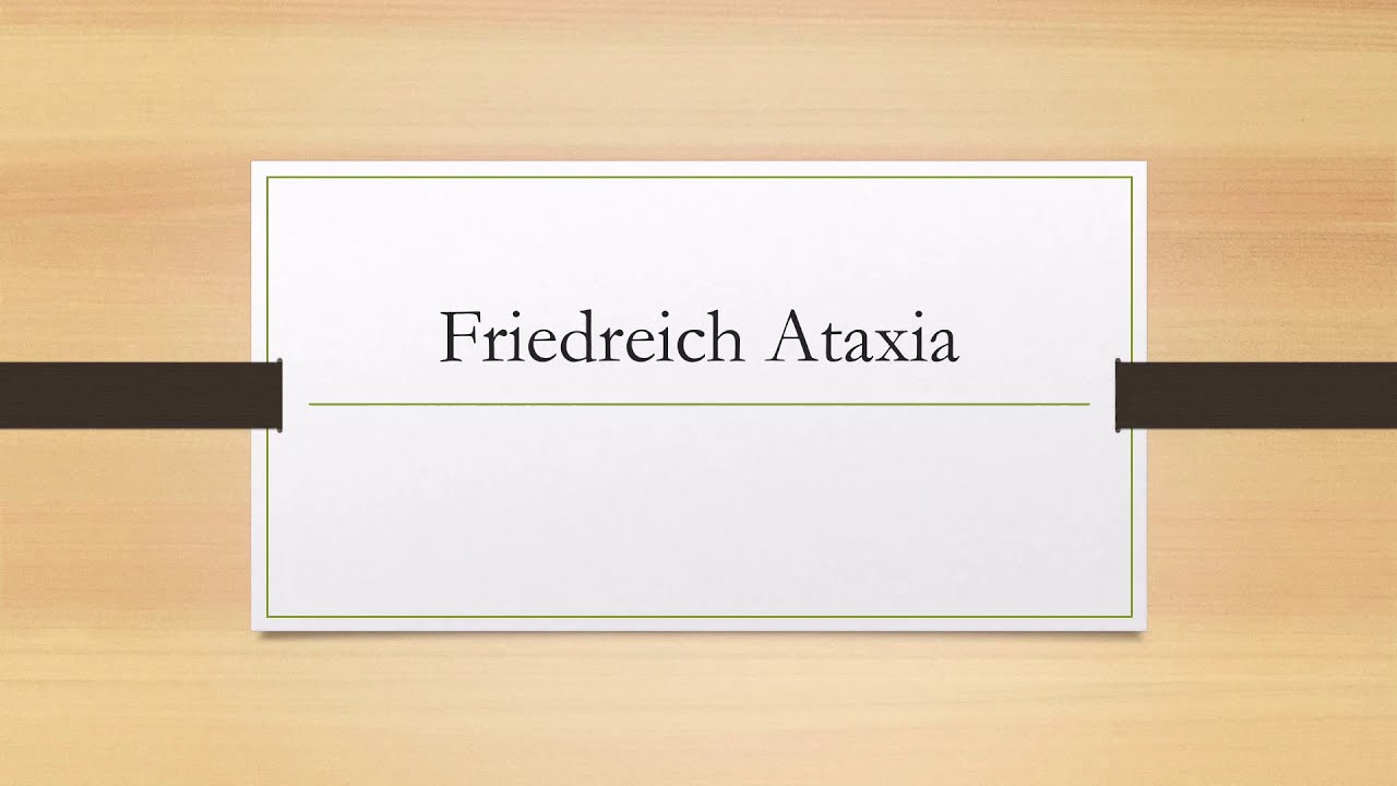 Friedreich Ataxia