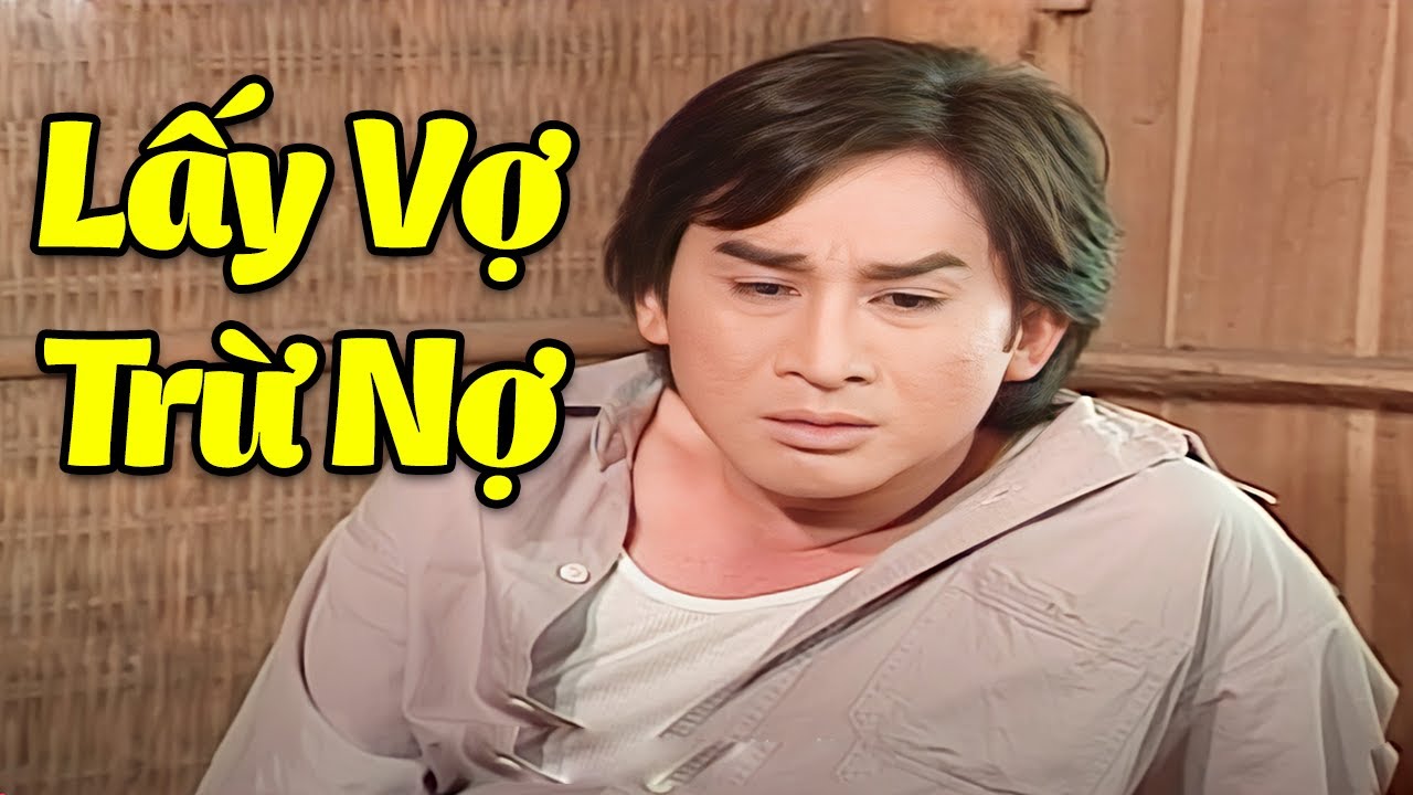 Kim Tử Long Lấy Vợ Trừ Nợ Khiến Ai Cũng Đau Lòng | Cải Lương Xã Hội