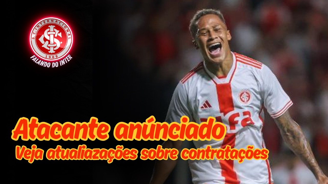 ATACANTE OFICIALIZADO E ATUALIZAÇÕES SOBRE CONTRATACÕES.