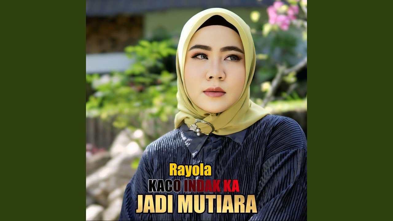 Kaco Indak Kajadi Mutiara