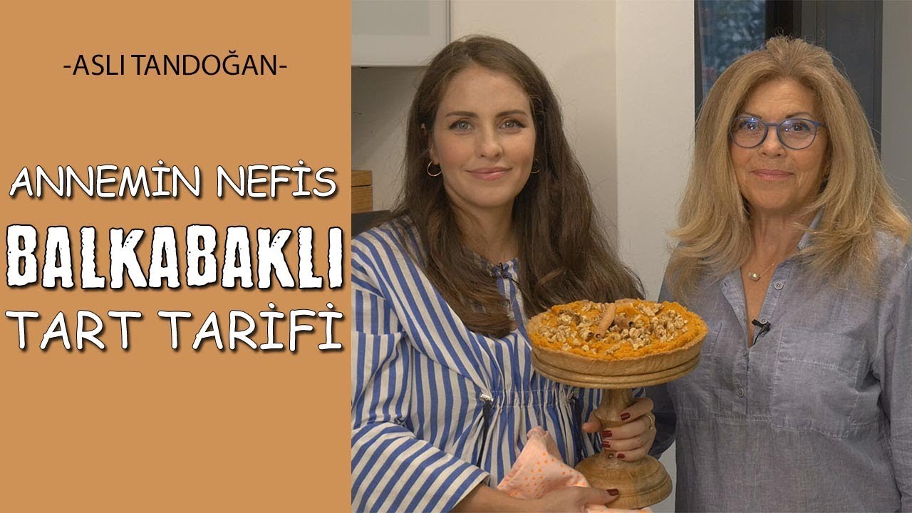 Annemin Nefis Balkabaklı Tart Tarifi - Aslı Tandoğan