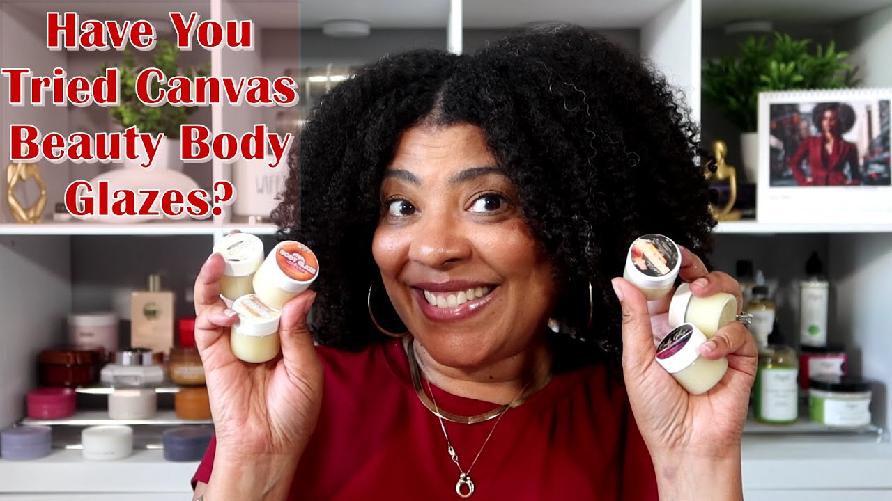 CANVAS BEAUTY BODY GLAZE SNIFF TEST / Are They Worth The Hype? / NaturalRaeRae
