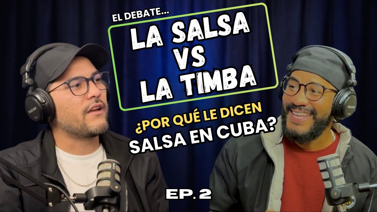 EP.2 - Timba vs Salsa ¿Cuál es mejor? | Origen, historia y controversia, ¿la famosa Salsa Cubana? 👀🔥