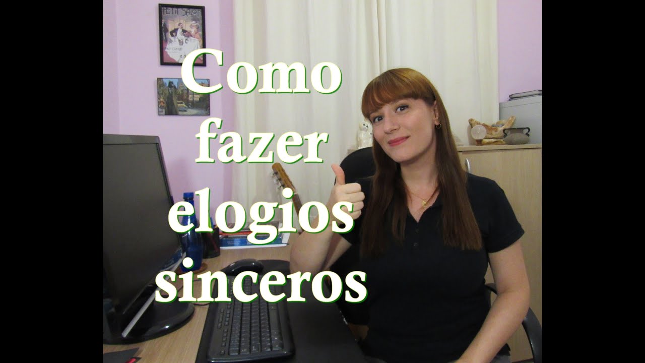 COMO FAZER ELOGIOS SINCEROS - Aprenda a conquistar as Pessoas!
