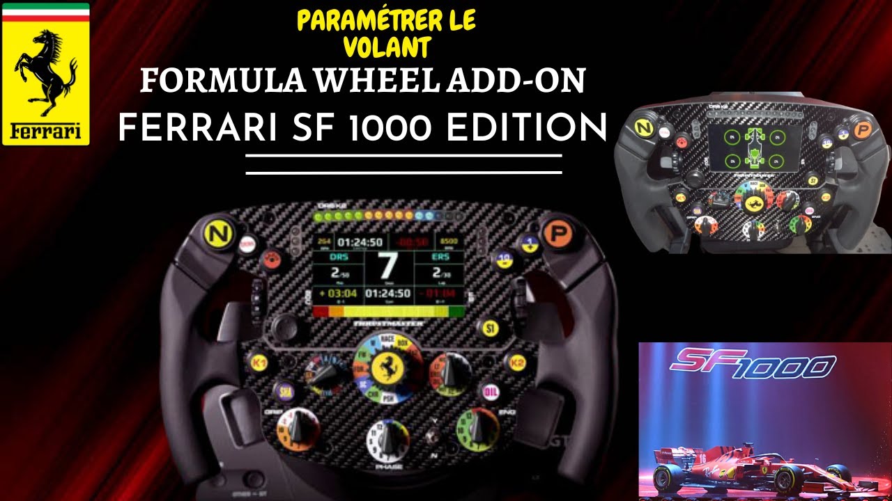 COMMENT PARAMETRER LE VOLANT THRUSTMASTER WHEEL ADD-ON FERRARI SF1000 EDITION