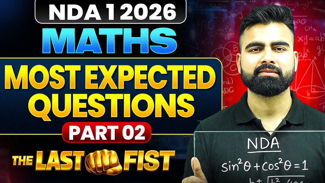 NDA Maths:Complete Revision with Most Expected Questions - Part 2️⃣ NDA Maths One Shot 🎯 LAST FIST 👊