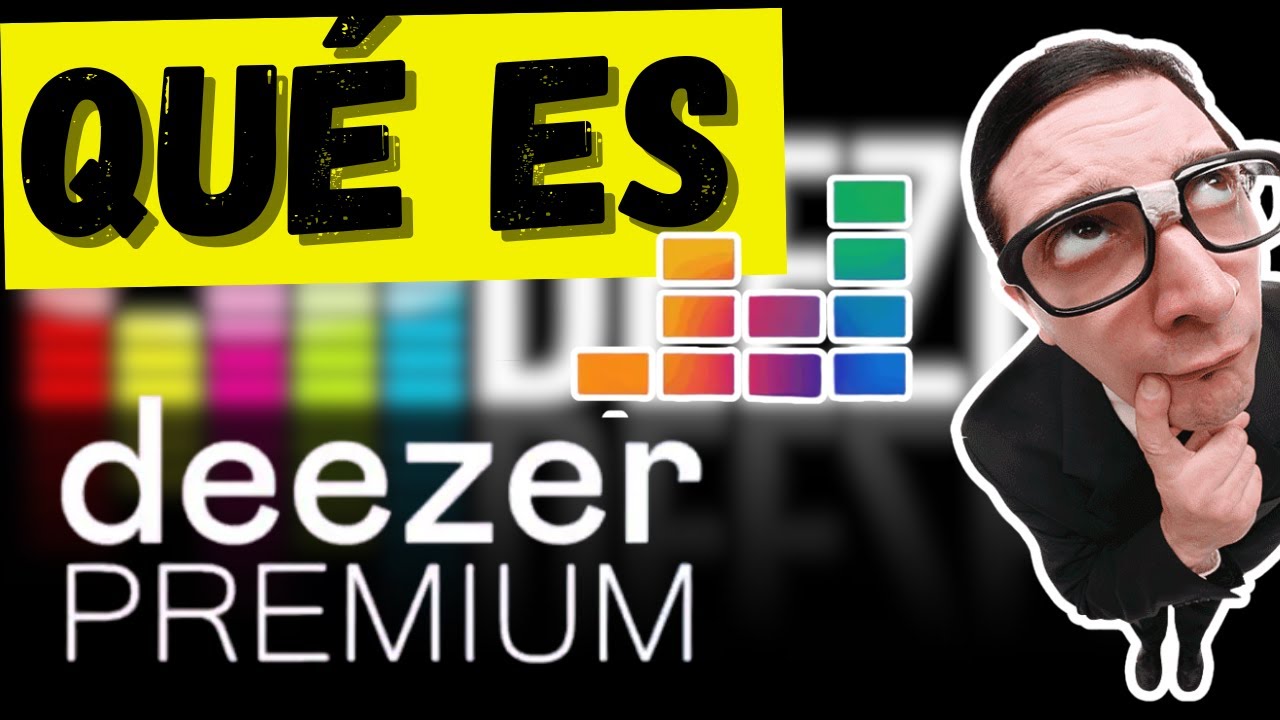 🎵 Qu&eacute; es Deezer Premium | Funciones, ventajas y qu&eacute; incluye la suscripci&oacute;n
