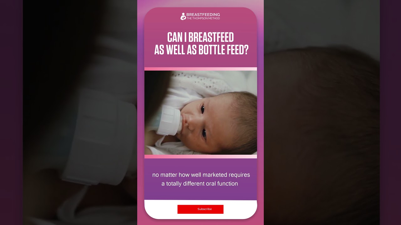 Can I Breastfeed As Well As Bottle Feed? | THE THOMPSON METHOD #Shorts