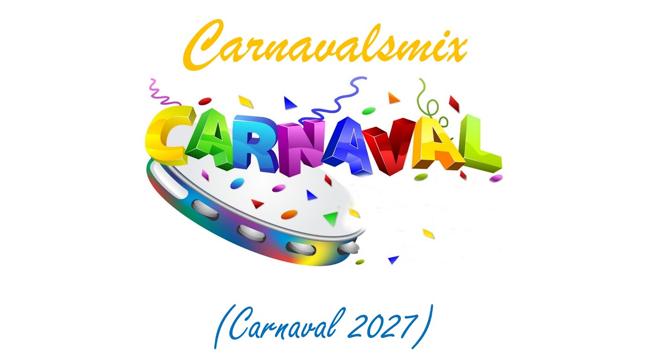 Carnavalsmix - (Carnaval 2027)