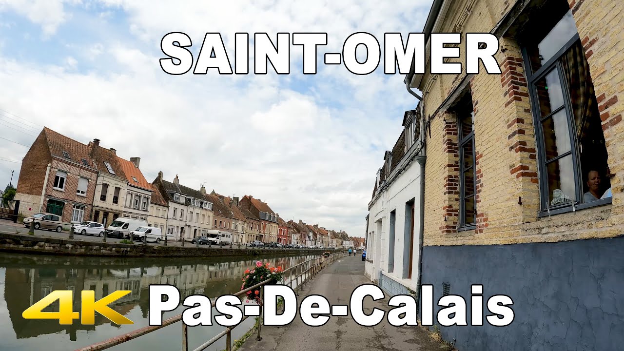 🇫🇷  SAINT-OMER | Pas-de-Calais | FRANCE | 4K UHD