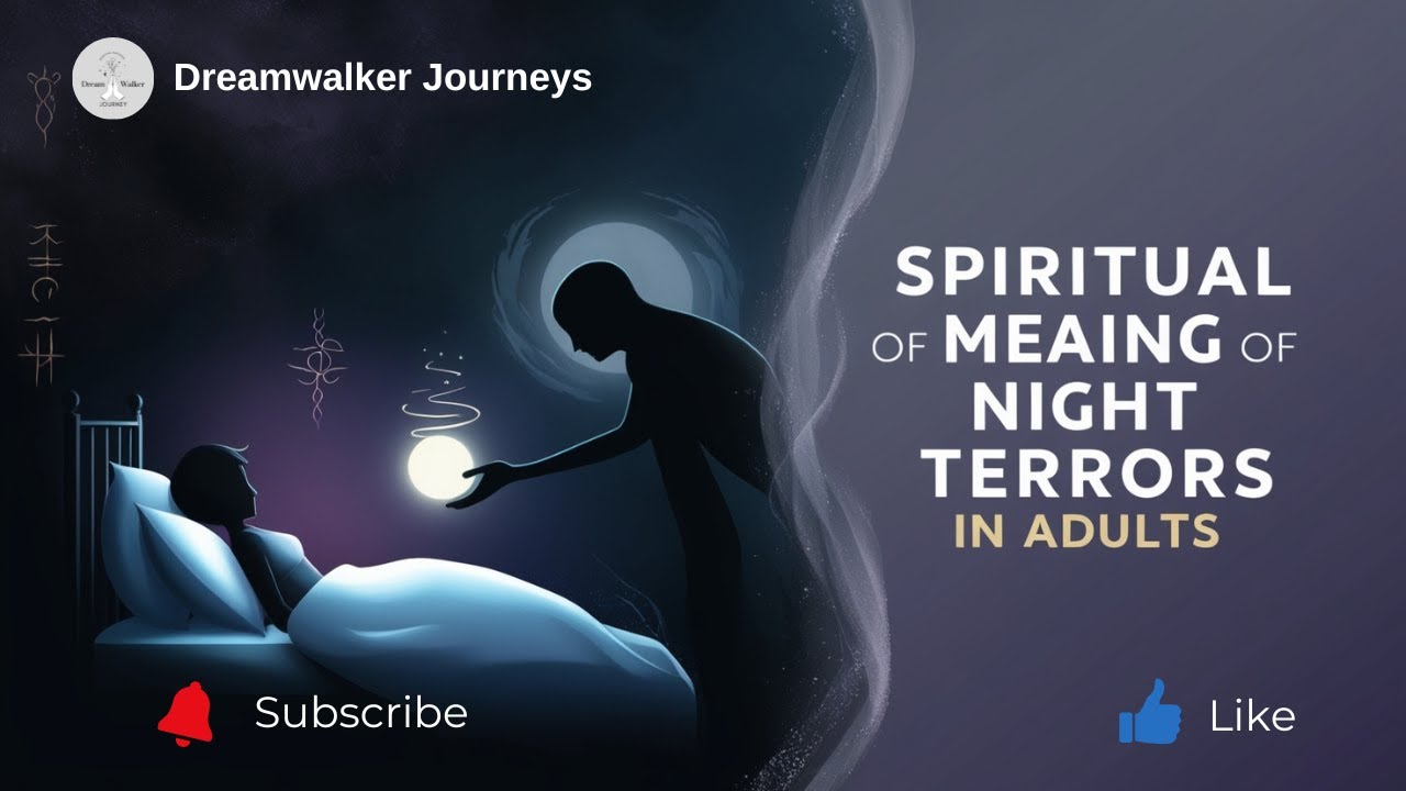 Spiritual Meaning of Night Terrors in Adults | Shadow Work, Spiritual Awakening & Energy Attacks