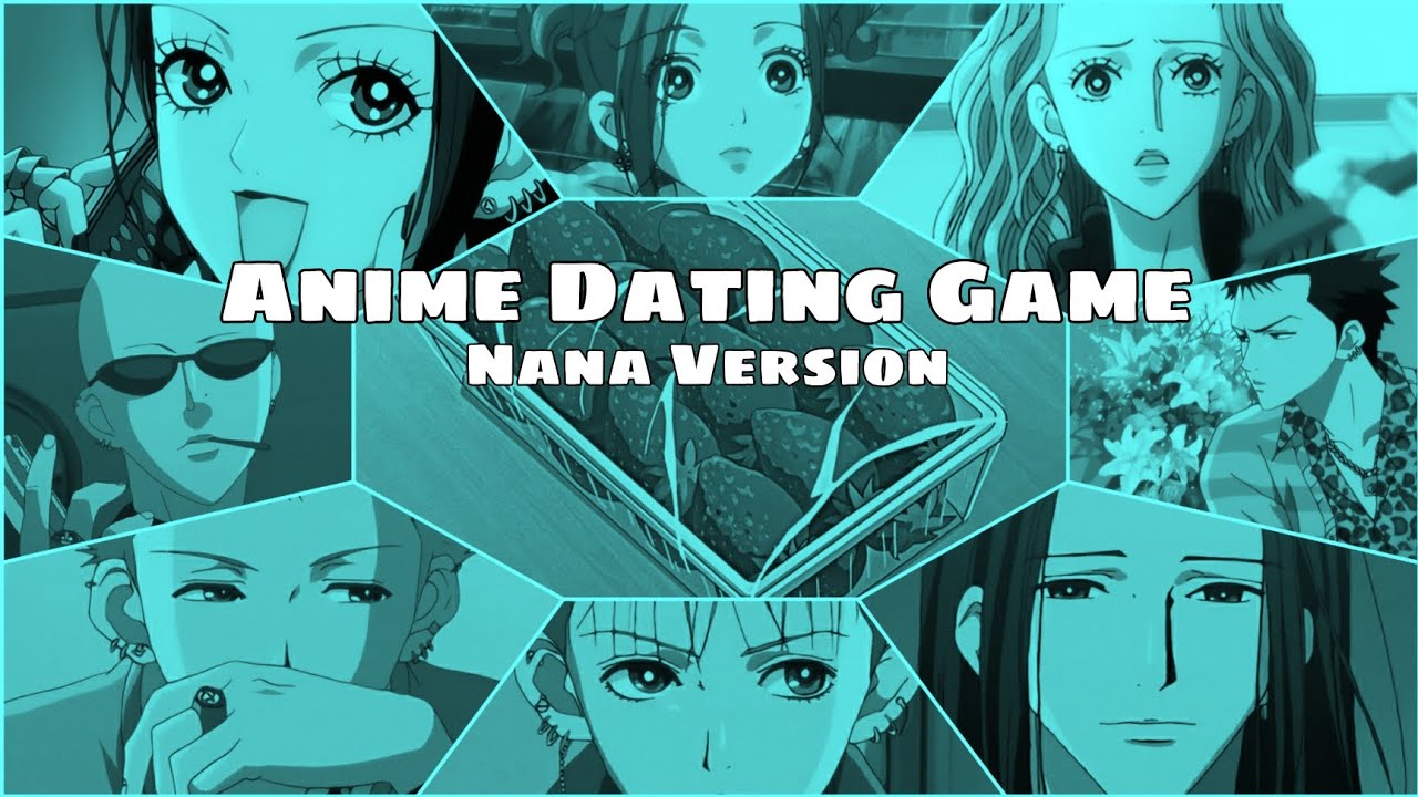 Anime Dating Game [Nana Version]
