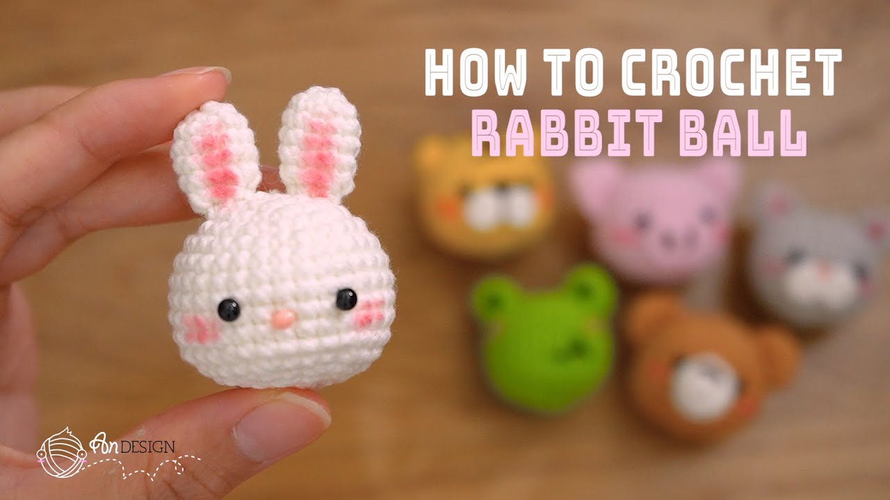 How to crochet | Easy and Simply Bunny ball amigurumi |  汤圆兔钩针编织