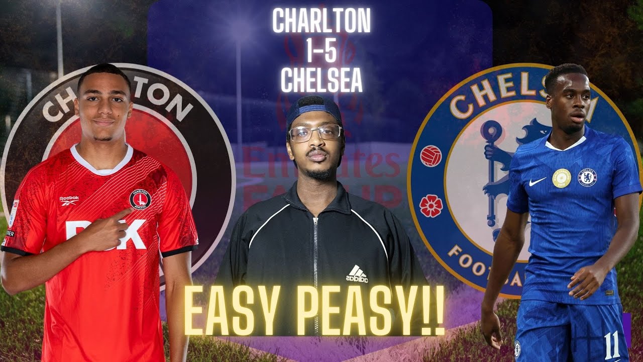 🚨COMFORTABLE W 💪| CHARLTON ATHLETIC FC 1-5 CHELSEA | FA CUP 3RD ROUND MATCH REACTION