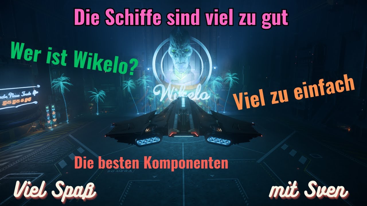 Wikelo, die besten Schiffe und Komponenten| | Star Citizen 4.3 Guide