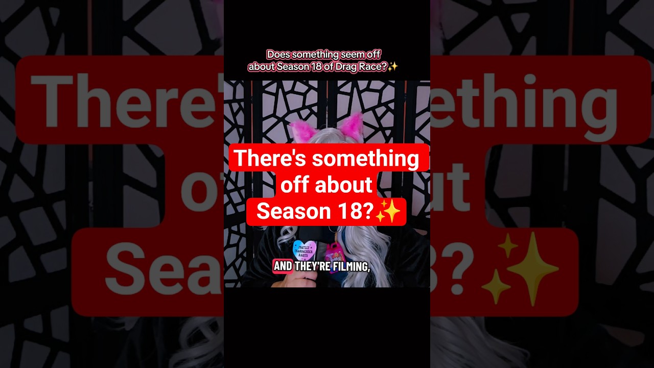 Is there something off about Season 18 of Drag Race?🤔✨️ . 