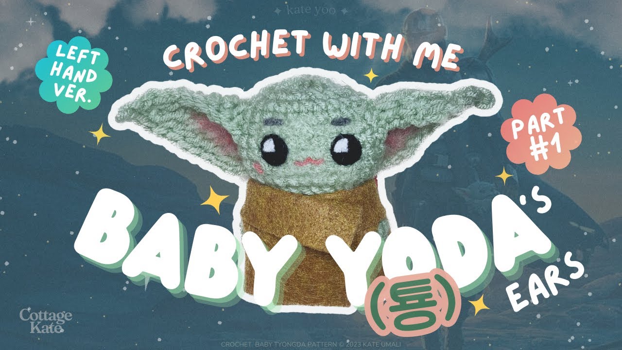 Crochet Baby Yoda (Tyongda) | Part 1: Ears (LEFT-HAND Ver.)