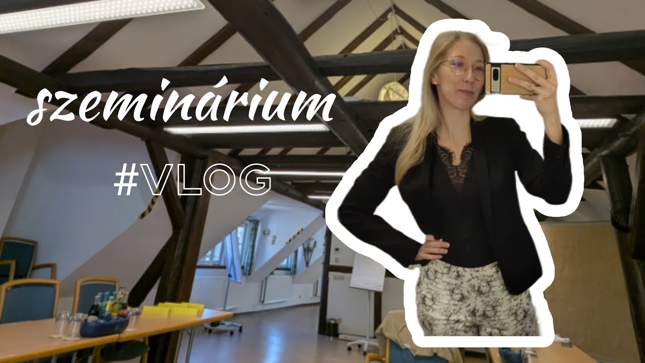 céges szeminárium VLOG / élménybeszámoló