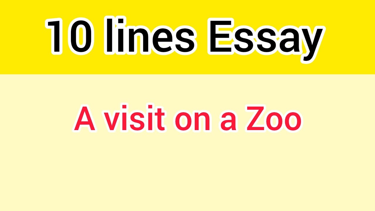 A visit on a Zoo | Essay a visit on a Zoo | Paragraph Zoo | Zoo |