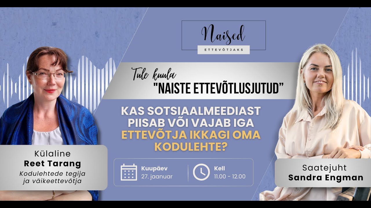 Reet Tarang - Kas sotsiaalmeediast piisab või vajab iga ettevõtja oma kodulehte?