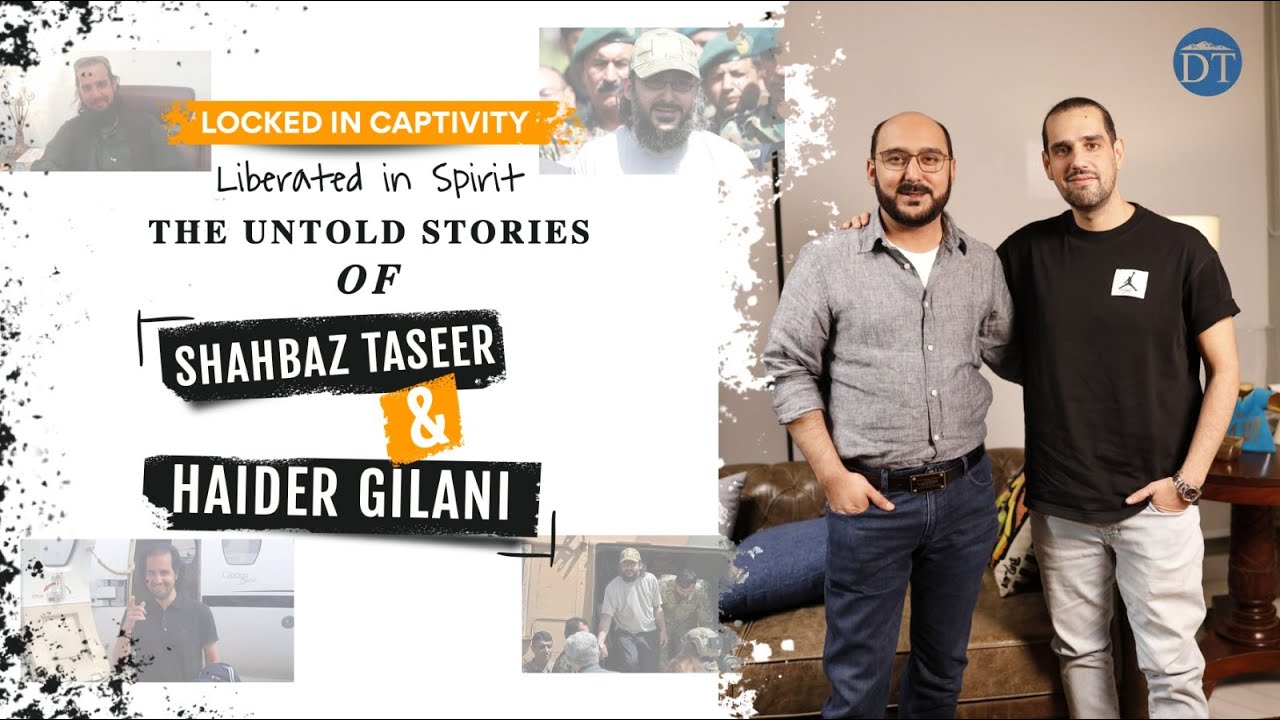 Beyond Bondage: Shahbaz Taseer & Haider Gilani Reflect on Resilience and Redemption.