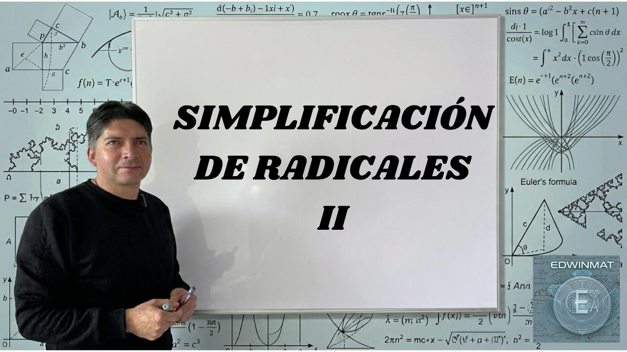 SIMPLIFICACIÓN DE RADICALES II