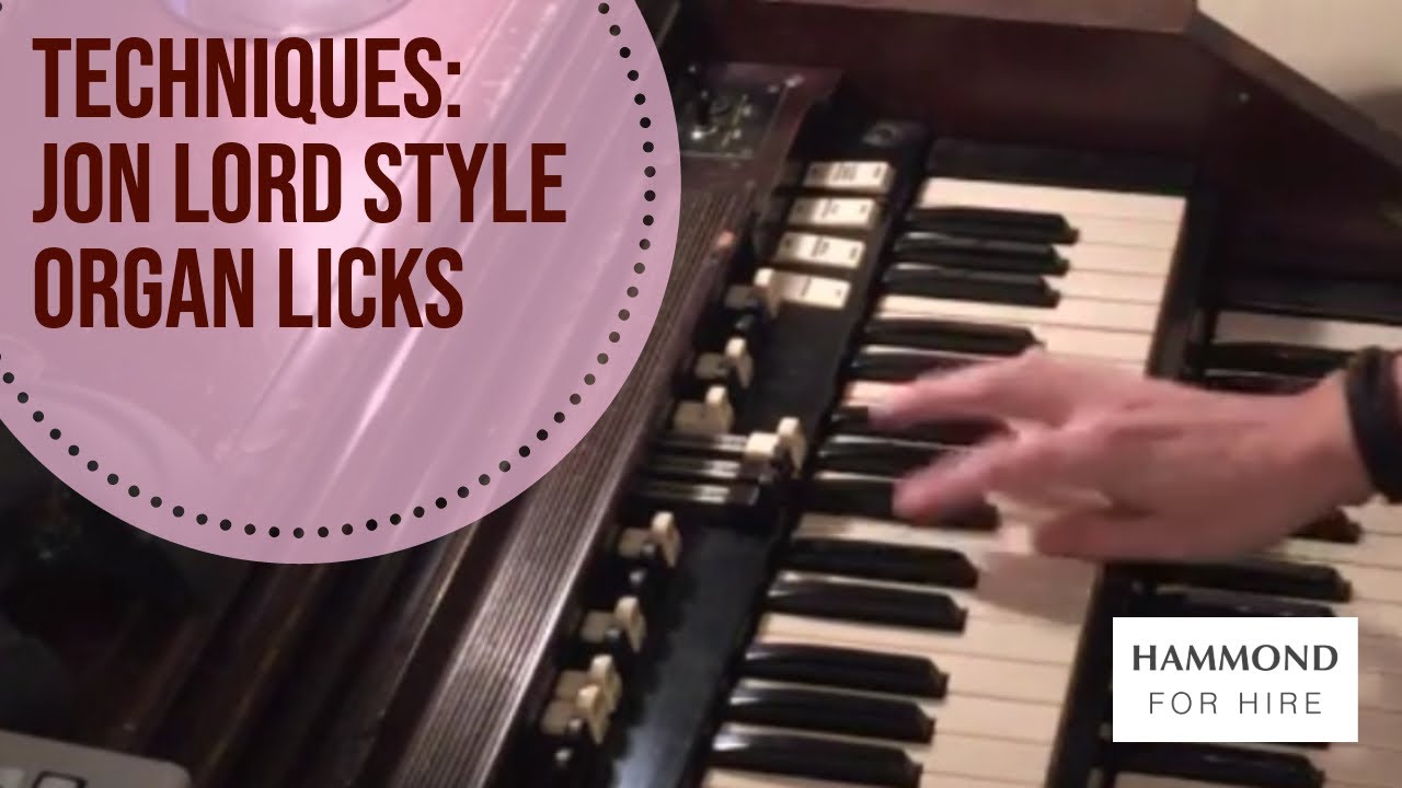 Techniques - Deep Purple's Jon Lord style Hammond organ licks