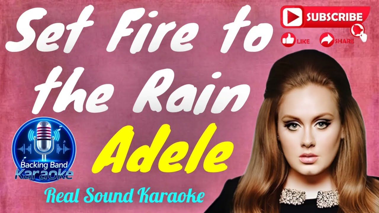 Set Fire to the Rain - Adele (Real Sound Karaoke) @BackingBandkaraoke 