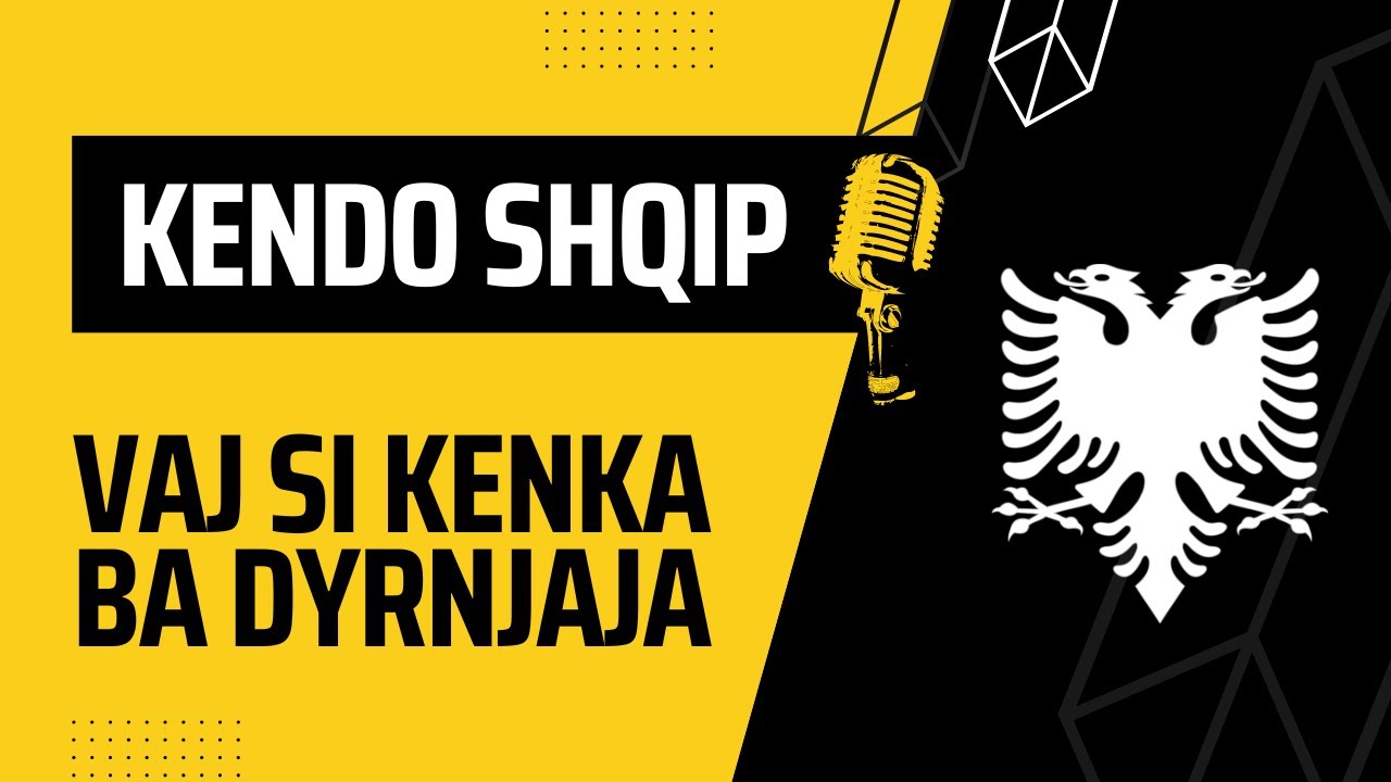 Vaj si kenka ba dyrnjaja Karaoke Shqip | Sing Albanian | Kendo Shqip