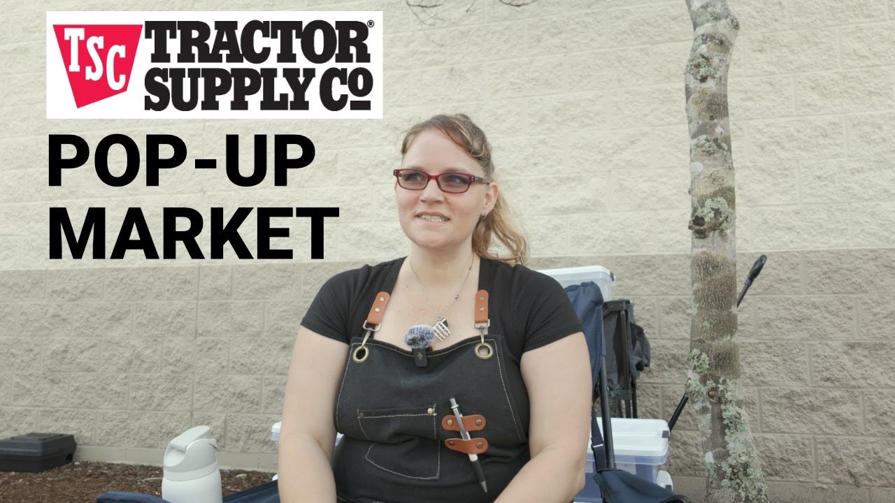 SUCCESS?! Tractor Supply Farmers Market, Our Third POP-UP Market, what we did differently!
