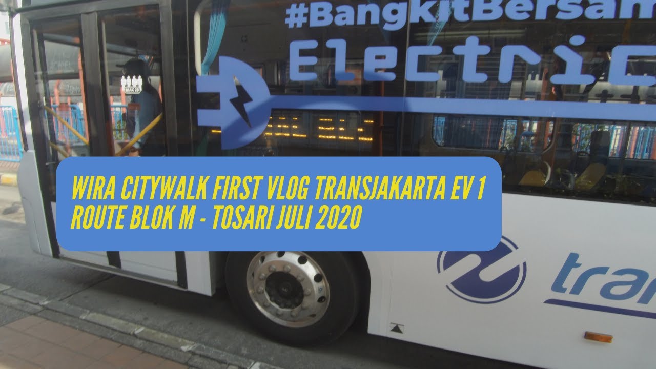 Pertama Kali Mencoba Naik Bus Listrik TransJakarta Pertengahan Juli 2020 | Wira Citywalk Rewind 2020