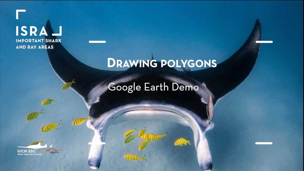 3.1 Drawing polygons: Google Earth Demo