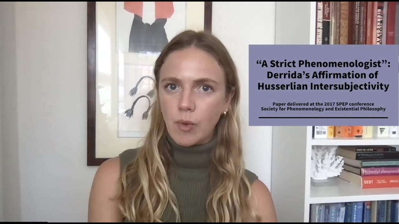 Derrida on Husserl's Phenomenology of Intersubjectivity SPEP conference presentation